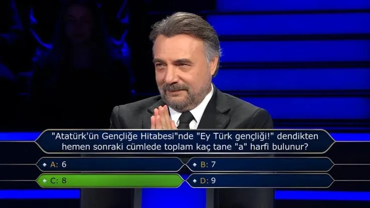 Kim Milyoner Olmak İster'de tartışma yaratan soru: Atatürk'ün hitabesindeki 'a' harfleri kaç?