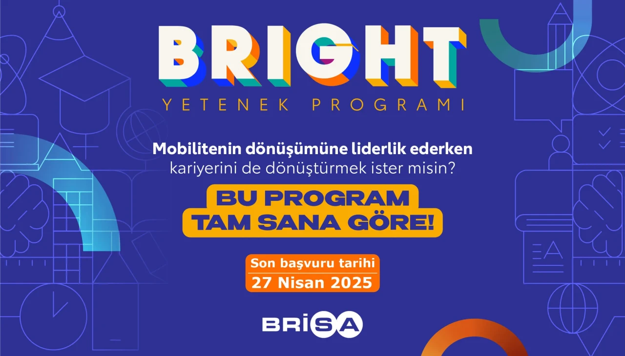 Brisa, Bright Yetenek Programı ile Yeni Mezunları bekliyor!