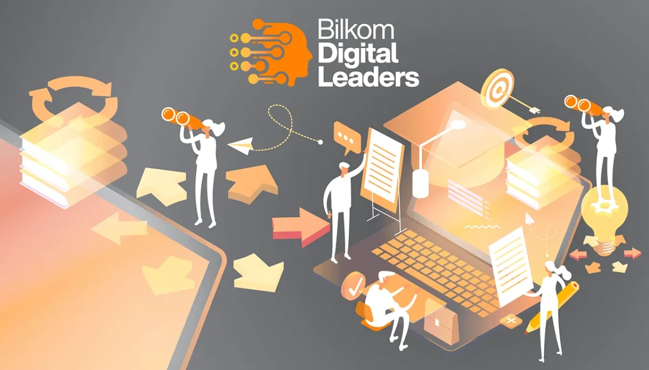 Bilkom "Digital Leader 2025 Genç Yetenek Programı" ile dijital liderliğe adım at!