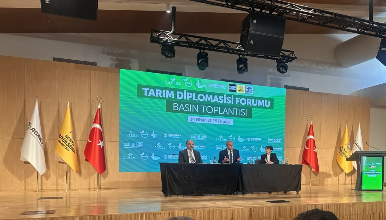 Konya'da Tarım Diplomasisi Forumu: Sürdürülebilir tarım ve küresel işbirliği için adım atılıyor