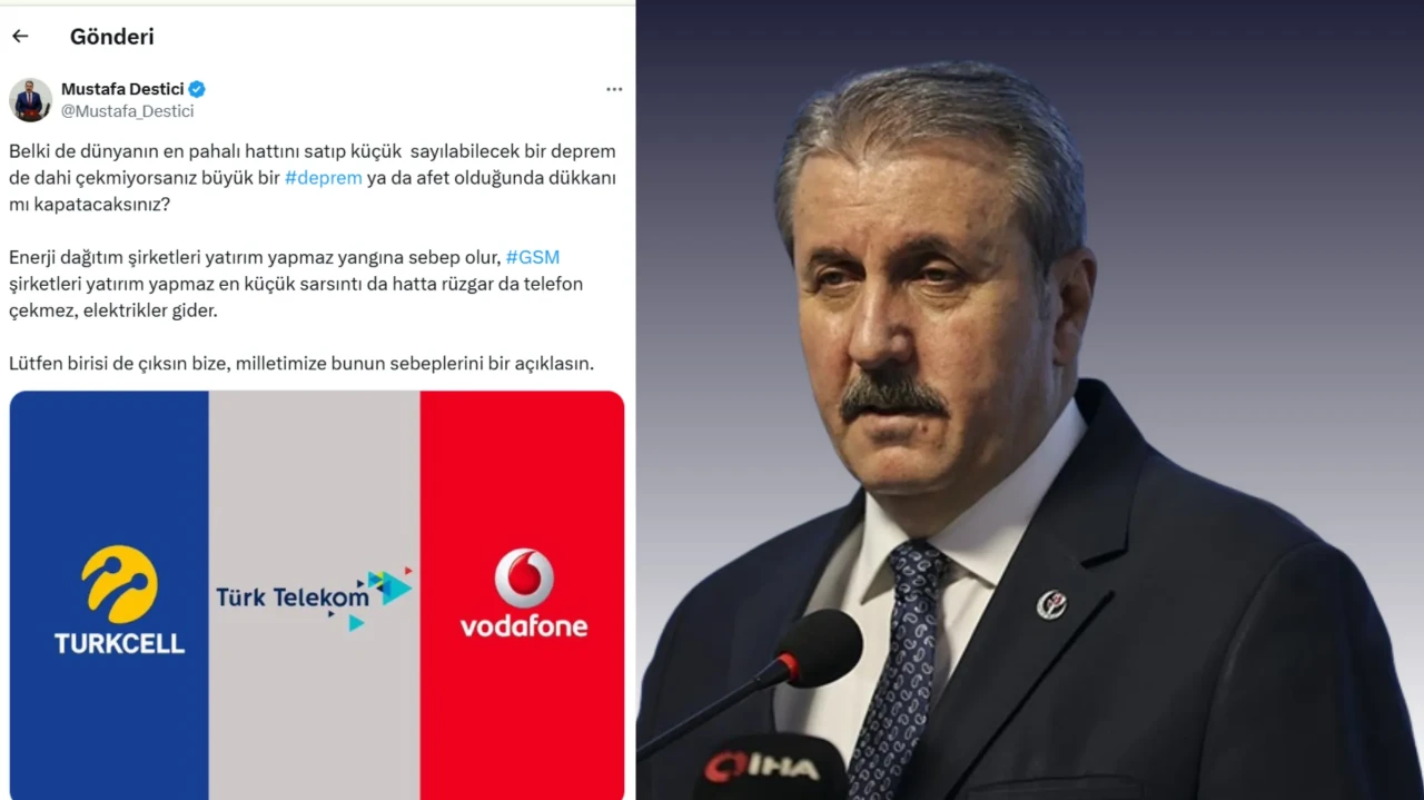 Mustafa Destici, GSM şirketlerine tepki gösterdi: 'Büyük afette dükkanı mı kapatacaksınız?