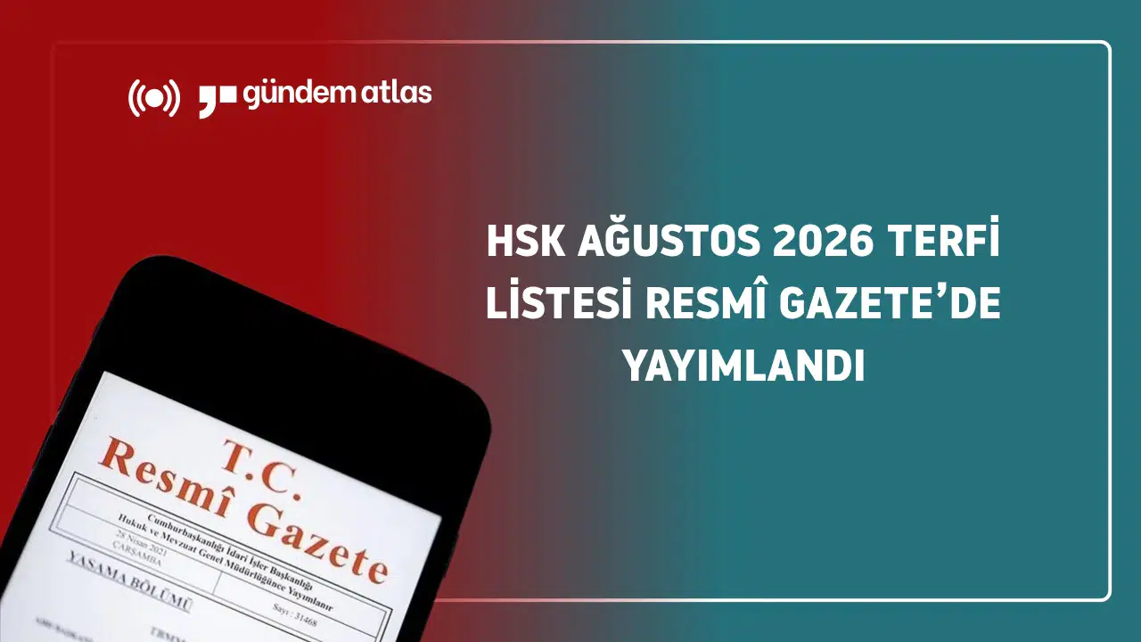 HSK Ağustos 2026 terfi listesi Resmî Gazete’de yayımlandı