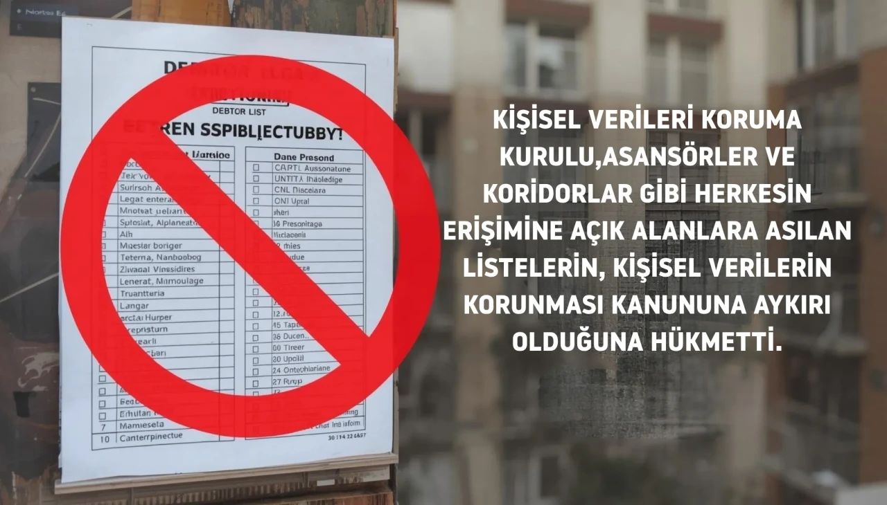 KVKK'dan tarihi karar: Apartmanlarda borçlu listeleri asmak yasaklandı