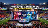 Dünya Kupası Finali’nde Devre Arası Şovu: Super Bowl Gibi Bir İlk! devre arası 25 dakika