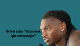 Rafael Leão: “Kazanmak için oynayacağız”