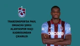 Trabzonspor'da Paul Onuachu şoku: Alanyaspor maçı kadrosundan çıkarıldı mı?