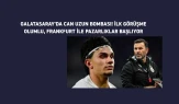 Galatasaray, Can Uzun için ilk görüşmeyi yaptı... Frankfurt ile pazarlıklar başlıyor!