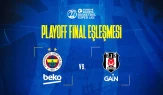 Fenerbahçe Beko ve Beşiktaş GAİN derbi finaline hazır mı? Biletler satışta