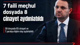 7 faili meçhul dosyada 8 cinayet aydınlatıldı: 58 dosyada 65 cinayet