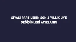 Siyasi partilerde son bir yılda üye değişiminde dikkat çeken rakamlar: AK Parti zirvede, CHP kaybetti!