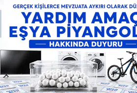 Milli Piyango İdaresi'nden yardım amaçlı eşya piyangoları uyarısı