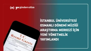 İstanbul Üniversitesi'nde Osmanlı Müziği Merkezi için yeni yönetmelik yürürlüğe girdi