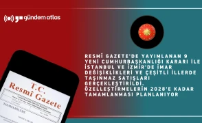 Cumhurbaşkanlığı'ndan imar ve özelleştirme hamlesi: 9 yeni karar Resmî Gazete'de