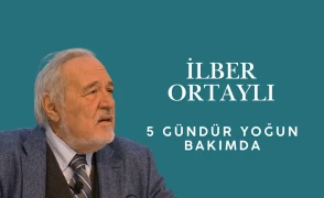 İlber Ortaylı beş gündür yoğun bakımda  tedavi görüyor
