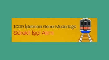 TCDD'den dev işçi alımı! Başvurular için tarih belli oldu