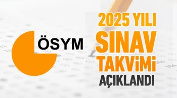 ÖSYM, 2025 sınav takvimini duyurdu! Sınav tarihleri ve detayları neler?