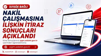 Adalet Bakanlığı İsteğe Bağlı Nakil İtiraz Sonuçlarını Duyurdu!
