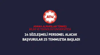 ADANA ATÜ 14 SÖZLEŞMELİ PERSONEL ALACAK