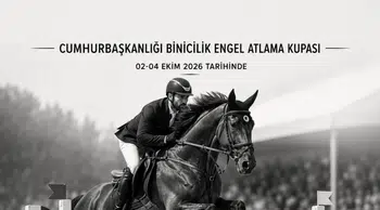 Cumhurbaşkanlığı Binicilik Kupası 2026'da Ankara'da, 300 sporcu bir araya gelecek