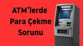 ATM'lerde nakit çekme sorunları: Haftada 1500'den fazla şikâyet var!