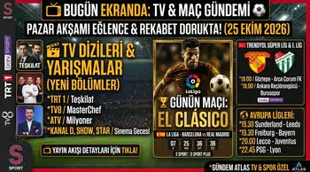 25 Ekim Pazar TV Yayın Akışı ve Maç Programı: El Clásico Heyecanı