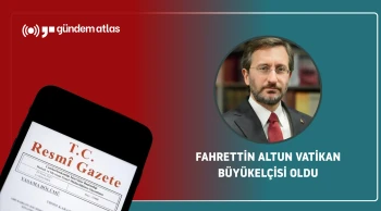 Resmi Gazete'de yapılan flaş atama: Fahrettin Altun Vatikan Büyükelçisi oldu