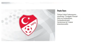 TFF, Fortigate Firewall alım ihalesi için başvuruları bekliyor!