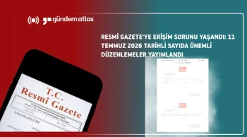 Resmi Gazete'ye erişim sorunu! 11 Temmuz'da hangi önemli kararlar yayımlandı?