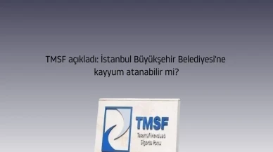 📍TMSF açıkladı: İstanbul Büyükşehir Belediyesi'ne kayyum atanabilir mi?