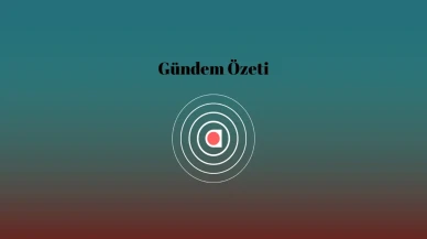 14 Nisan Gündem Özeti