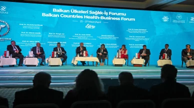 Balkan Ülkeleri Sağlık İş Forumu'nda Türkiye'nin sağlık altyapısı tanıtıldı