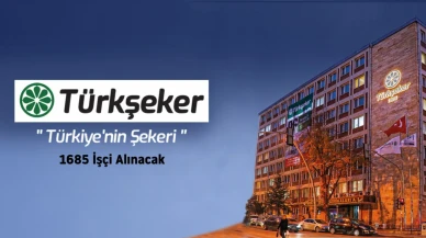 Türkşeker 1685 daimi işçi alımı yapacak