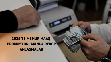 2025'te memur maaş promosyonlarında rekor anlaşmalar, beklentiler ne?