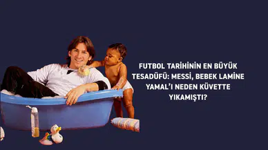 Messi'nin Küvet Anısı: Lamine Yamal ile Futbol Tarihinin İnanılmaz Tesadüfü