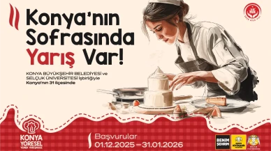 Konya'nın Yöresel Yemek Yarışması için başvurular devam ediyor son gün 31 Ocak