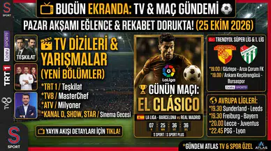 25 Ekim Pazar TV Yayın Akışı ve Maç Programı: El Clásico Heyecanı