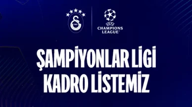 Galatasaray'ın UEFA Şampiyonlar Ligi kadrosu açıklandı! Hangi isimler listede yer aldı?