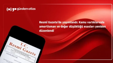 Kamu varlıklarında amortisman ve değer düşüklüğü işlemlerine ilişkin yeni düzenleme Resmî Gazete'de yayımlandı! Ne değişti?