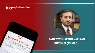 Resmi Gazete'de yapılan flaş atama: Fahrettin Altun Vatikan Büyükelçisi oldu