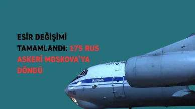 Esir değişimi başarıyla tamamlandı: 175 Rus askeri Moskova'ya döndü