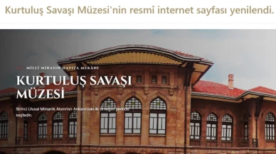 Kurtuluş Savaşı Müzesi’nin yeni dijital yüzüyle