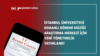 İstanbul Üniversitesi'nde Osmanlı Müziği Merkezi için yeni yönetmelik yürürlüğe girdi