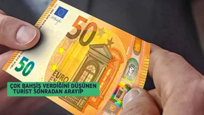 Yabancı turistin 50 avro bahşiş talebiyle ilgili dürüstlük dersi