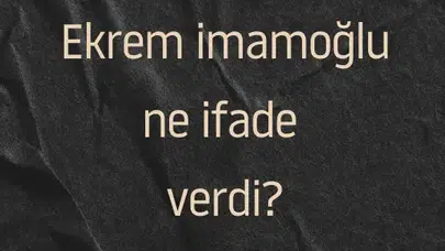 Ekrem İmamoğlu, gizli tanık ifadeleri ve MASAK raporlarına yanıt vermedi