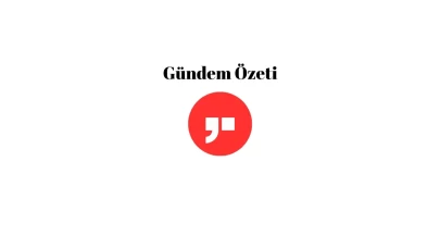 Gündem özeti: 29 Nisan 2025
