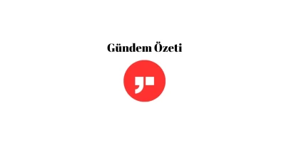 22 Nisan 2025 gündem özeti
