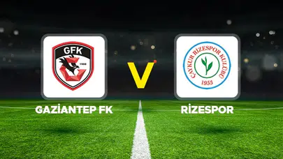 Rizespor, Gaziantep FK deplasmanında 2-1 kazandı