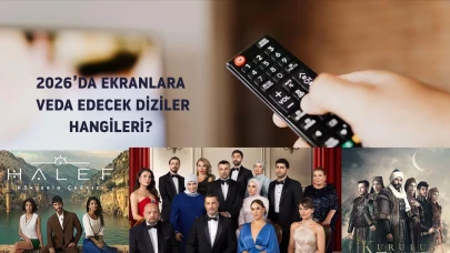 2026’da ekranlara veda edecek diziler hangileri? Kızılcık Şerbeti,Halef, Kuruluş Osman