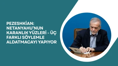 Pezeshkian: Netanyahu’nun karanlık yüzleri - Üç farklı söylemle  aldatmacayı yapıyor