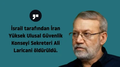 İsrail, İranlı güvenlik yetkilisi Ali Larijani'yi öldürdü